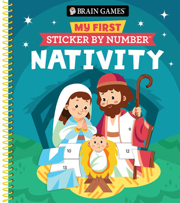 Cover Image for Brain Games - My First Sticker by Number: Nativity - Includes the Story of Jesus's Birth -- Publications International Ltd, Spiral Bound, Comb or Coil