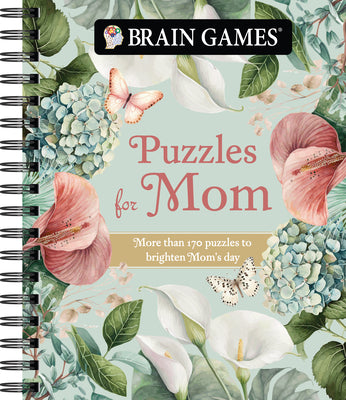 Cover Image for Brain Games - Puzzles for Mom: More Than 170 Puzzles to Brighten Mom's Day -- Publications International Ltd, Spiral