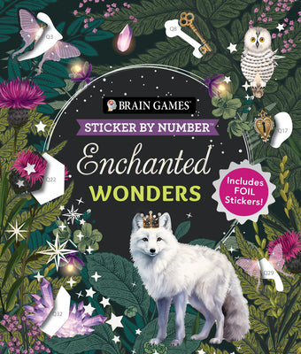 Cover Image for Brain Games - Sticker by Number: Enchanted Wonders (36 Images to Sticker): Includes Foil Stickers! -- Publications International Ltd, Paperback