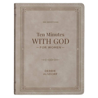 Cover Image for Ten Minutes with God for Women: 365 Devotions -- Debbie Alsdorf, Imitation Leather