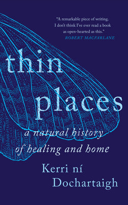 Cover Image for Thin Places -- Kerri Ní Dochartaigh, Paperback