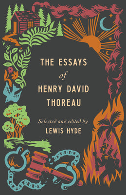 Cover Image for The Essays of Henry David Thoreau -- Lewis Hyde, Paperback