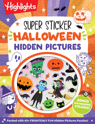 Cover Image for Super Sticker Halloween Hidden Pictures: Halloween Sticker Activity Book with Holographic Foil Stickers and Puzzles, Halloween Kids Gift for Ages 6 an -- Highlights, Paperback