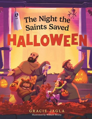 Cover Image for The Night the Saints Saved Halloween -- Gracie Jagla, Hardcover