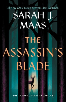 The Assassin's Blade: The Throne of Glass Prequel Novellas -- Sarah J. Maas, Paperback