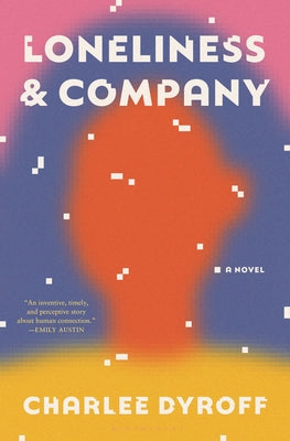 Cover Image for Loneliness & Company -- Charlee Dyroff, Hardcover