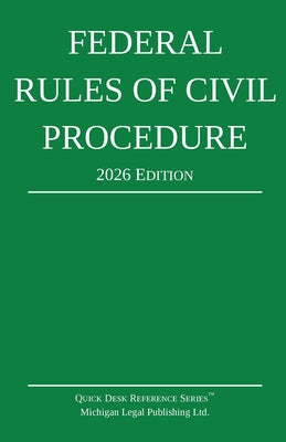 Cover Image for Federal Rules of Civil Procedure; 2026 Edition: With Statutory Supplement -- Michigan Legal Publishing Ltd, Paperback