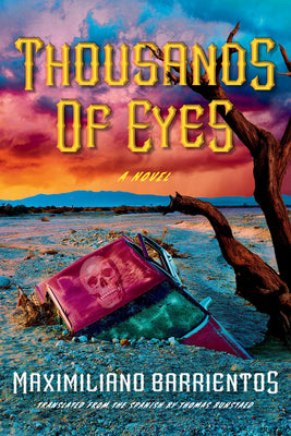 Cover Image for Thousands of Eyes -- Maximiliano Barrientos, Hardcover