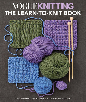 Cover Image for Vogue(r) Knitting the Learn-To-Knit Book -- Editors Of Vogue Knitting Magazine, Paperback