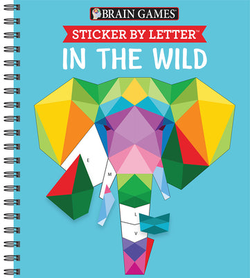 Cover Image for Brain Games - Sticker by Letter: In the Wild (Sticker Puzzles - Kids Activity Book) -- Publications International Ltd, Spiral