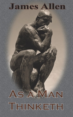 Cover Image for As a Man Thinketh (Chump Change Edition) -- James Allen, Hardcover