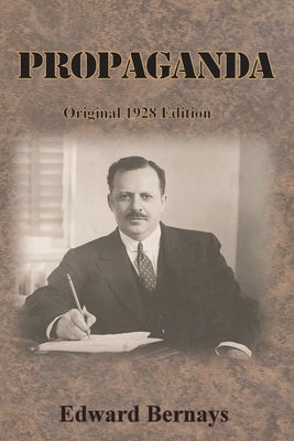Cover Image for Propaganda: Original 1928 Edition -- Edward Bernays, Paperback