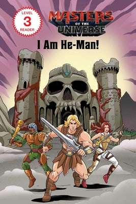 Cover Image for Masters of the Universe (Film): I Am He-Man! -- Eric Geron, Paperback