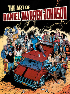 Cover Image for The Art of Daniel Warren Johnson -- Daniel Warren Johnson, Paperback