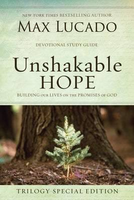 Cover Image for Unshakable Hope: Building Our Lives on the Promises of God -- Max Lucado, Paperback
