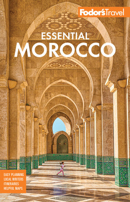 Cover Image for Fodor's Essential Morocco -- Fodor's Travel Guides, Paperback