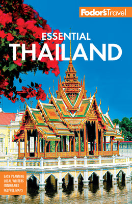 Cover Image for Fodor's Essential Thailand: With Cambodia & Laos -- Fodor's Travel Guides, Paperback