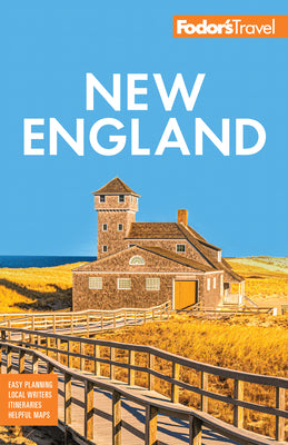 Cover Image for Fodor's New England: With the Best Fall Foliage Drives, Scenic Road Trips & Acadia National Park -- Fodor's Travel Guides, Paperback