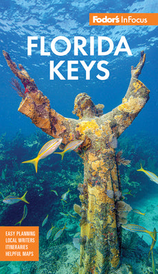 Cover Image for Fodor's InFocus Florida Keys: With Key West, Marathon & Key Largo -- Fodor's Travel Guides, Paperback