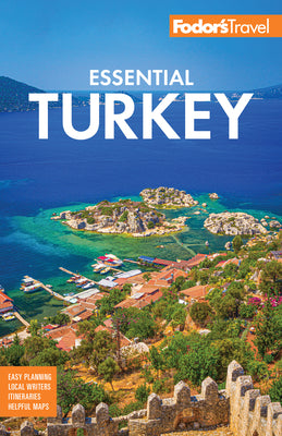 Cover Image for Fodor's Essential Turkey -- Fodor's Travel Guides, Paperback