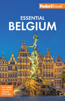 Cover Image for Fodor's Essential Belgium: With Luxembourg -- Fodor's Travel Guides, Paperback