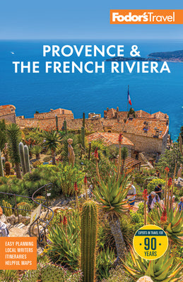 Cover Image for Fodor's Provence & the French Riviera -- Fodor's Travel Guides, Paperback