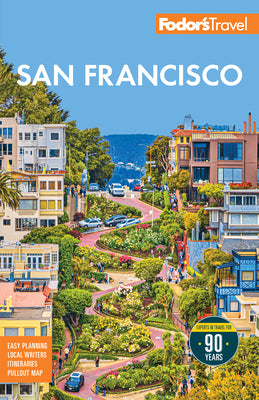 Cover Image for Fodor's San Francisco: With the Best of Napa & Sonoma -- Fodor's Travel Guides, Paperback
