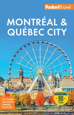 Cover Image for Fodor's Montreal & Quebec City -- Fodor's Travel Guides, Paperback