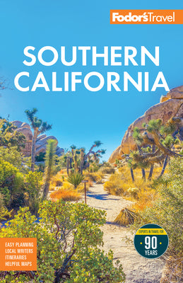 Cover Image for Fodor's Southern California: With Los Angeles, San Diego, the Central Coast & the Best Road Trips -- Fodor's Travel Guides, Paperback
