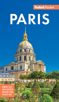 Cover Image for Fodor's Pocket Paris: A Compact Guide to the City of Light -- Fodor's Travel Guides, Paperback