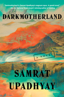 Cover Image for Darkmotherland -- Samrat Upadhyay, Hardcover