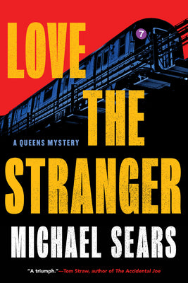 Cover Image for Love the Stranger -- Michael Sears, Hardcover