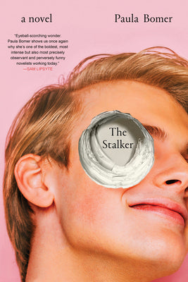 Cover Image for The Stalker -- Paula Bomer, Paperback