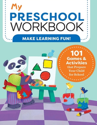 Cover Image for My Preschool Workbook: 101 Games & Activities That Prepare Your Child for School -- Brittany Lynch, Paperback