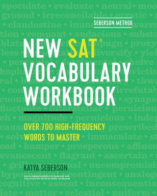 Cover Image for Seberson Method: New Sat(r) Vocabulary Workbook: Over 700 High-Frequency Words to Master -- Katya Seberson, Paperback