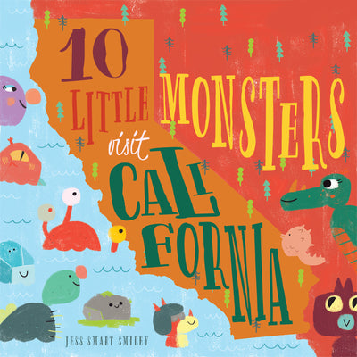 Cover Image for 10 Little Monsters Visit California, Second Edition: Volume 4 -- Jess Smart Smiley, Hardcover