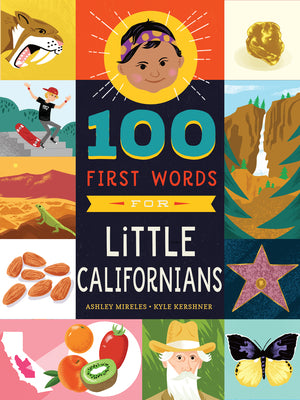 Cover Image for 100 First Words for Little Californians -- Ashley Marie Mireles, Board Books