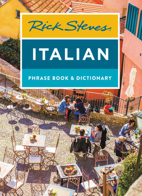 Cover Image for Rick Steves Italian Phrase Book & Dictionary -- Rick Steves, Paperback