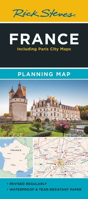 Cover Image for Rick Steves France Planning Map: Including Paris City Maps -- Rick Steves, Sheet Map, Folded