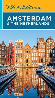 Cover Image for Rick Steves Amsterdam & the Netherlands -- Rick Steves, Paperback