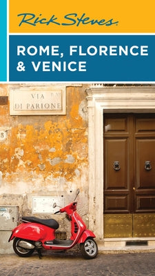 Cover Image for Rick Steves Rome, Florence & Venice -- Rick Steves, Paperback