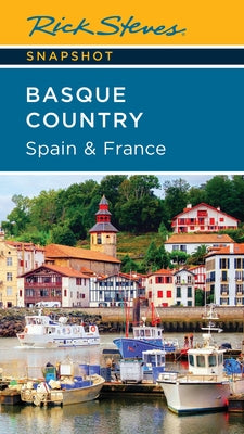 Cover Image for Rick Steves Snapshot Basque Country: Spain & France -- Rick Steves, Paperback
