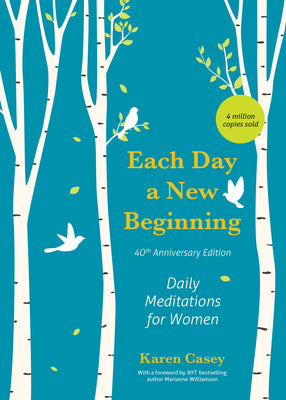 Cover Image for Each Day a New Beginning: Daily Meditations for Women (40th Anniversary Edition) -- Karen Casey, Paperback