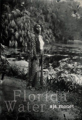 Cover Image for Florida Water: Poems -- Aja Monet, Hardcover
