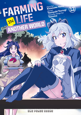 Cover Image for Farming Life in Another World Volume 12 -- Kinosuke Naito, Paperback