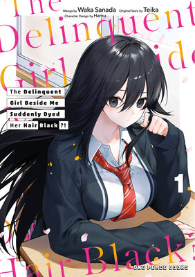 Cover Image for The Delinquent Girl Beside Me Suddenly Dyed Her Hair Black Volume 1: Volume 1 -- Waka Sanda, Paperback