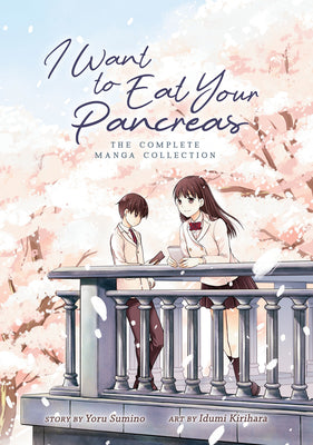 I Want to Eat Your Pancreas: The Complete Manga Collection -- Yoru Sumino, Paperback