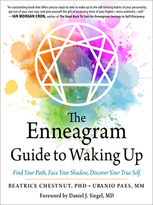 Cover Image for The Enneagram Guide to Waking Up: Find Your Path, Face Your Shadow, Discover Your True Self -- Beatrice Chestnut, Paperback