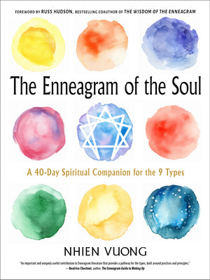 Cover Image for The Enneagram of the Soul: A 40-Day Spiritual Companion for the 9 Types -- Nhien Vuong, Paperback