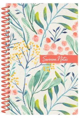 Sermon Notes Journal [Floral] -- Compiled by Barbour Staff, Spiral